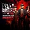 Peaky Blinders: The King's Ransom Complete Edition