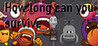 How long can you survive
