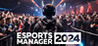Esports Manager 2026 Image