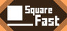 Square Fast