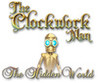 The Clockwork Man: The Hidden World Image