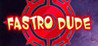 Fastro Dude Image