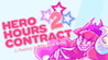 Hero Hours Contract 2: A Factory for Magical Girls