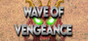 Wave of vengeance