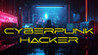 Cyberpunk Hacker Image