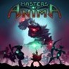 Masters of Anima