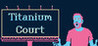 Titanium Court Image
