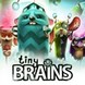Tiny Brains thumbnail