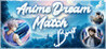 Anime Dream Match: Boys Image