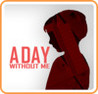 A Day Without Me Image