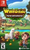 Life in Willowdale: Farm Adventures