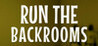 Run the Backrooms