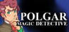 Polgar: Magic detective Image