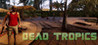 Dead Tropics Image