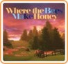 Where the Bees Make Honey Image