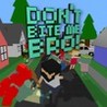 Don't Bite Me Bro! Image