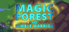 Magic Forest and Nimble Warrior Image