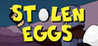 Stolen Eggs Image