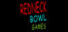 RedNeck Bowl Games