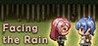 Facing the Rain