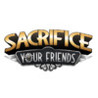 Sacrifice Your Friends Image