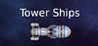Tower ships