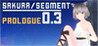 SakuraSegment 0.3 - Prologue Image
