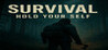 Survival: Hold Your Self Image