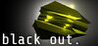 black out.