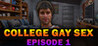 College Gay Sex - Episode 1 Image