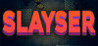 Slayser Image
