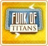 Funk of Titans Image