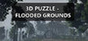 3D PUZZLE - Flooded Grounds Image