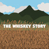 The Whiskey Story Image