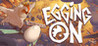 Egging On Image