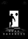 Dead Darkness
