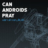 CAN ANDROIDS PRAY: BLUE Image
