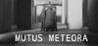 Mutus Meteora Image