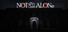 Not Alone