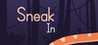 Sneak In Image