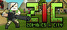 ZIC - Zombies in City Image