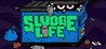 Sludge Life Image