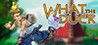 What The Duck Image