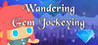 Wandering Gem Jockeying
