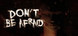 Don't Be Afraid Product Image
