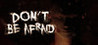 Don't Be Afraid Image
