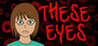 These Eyes Image
