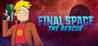 Final Space - The Rescue Image