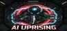 AI UPRISING