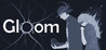 Gloom (2017)